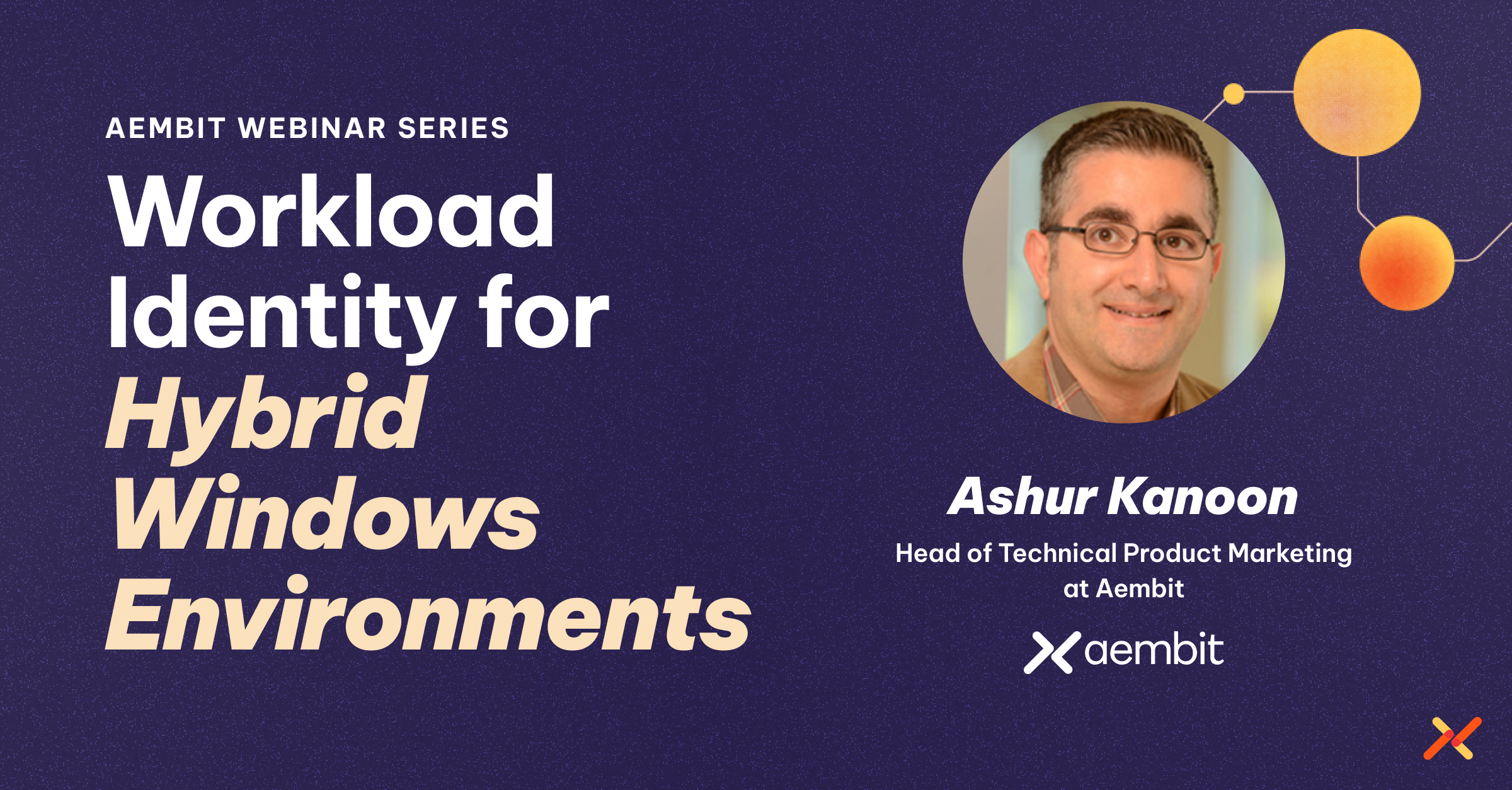 Modernizing Workload Identity and Access Control Across Hybrid Windows Environments webinar share image