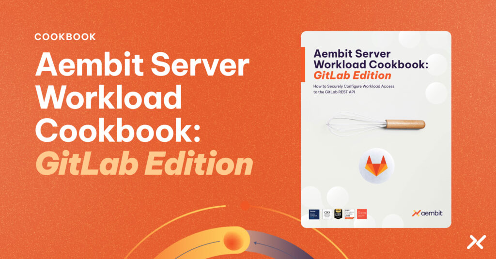 Aembit Server Workload Cookbooks Series | GitLab - Aembit