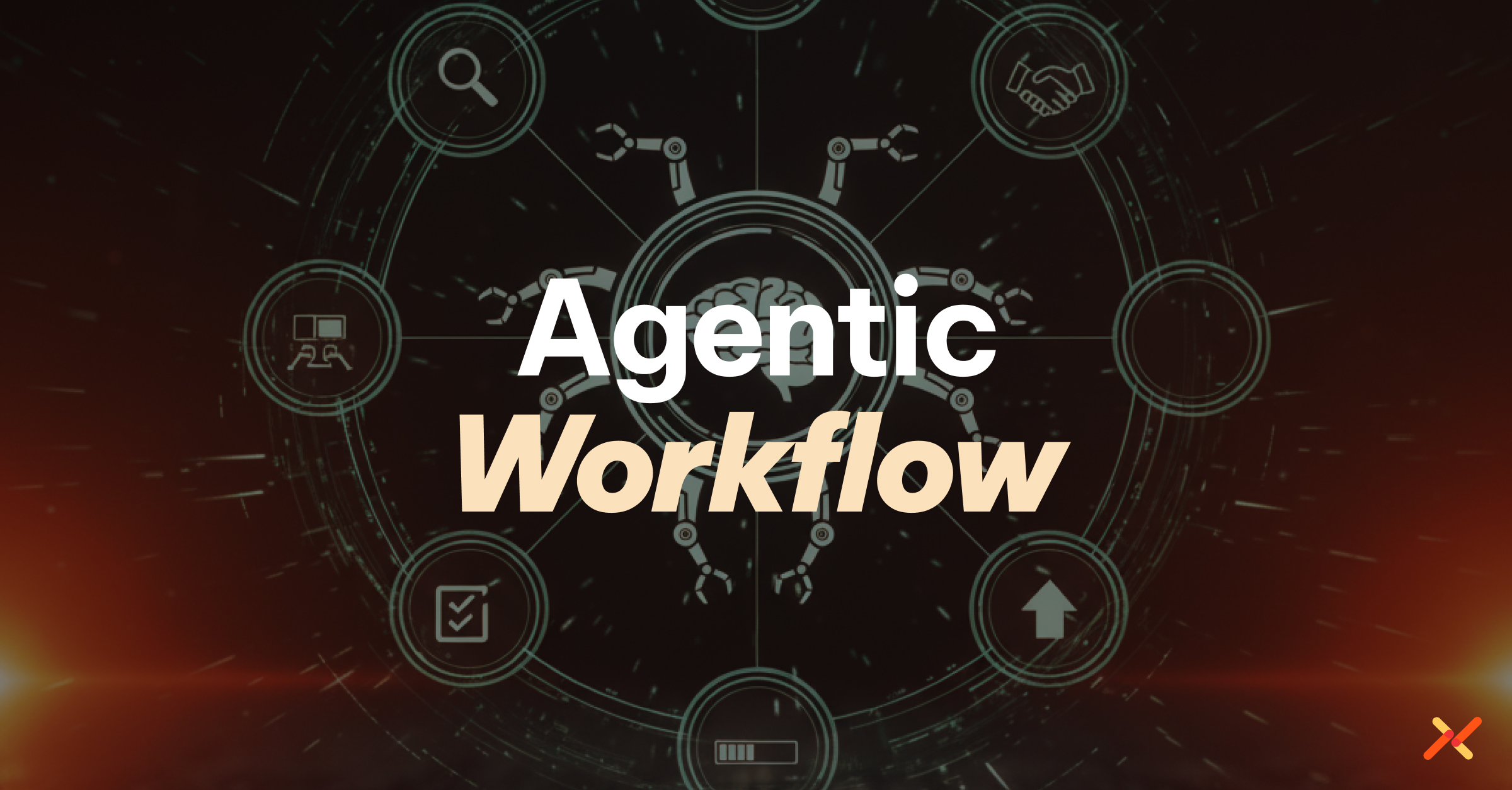 Agentic Workflow