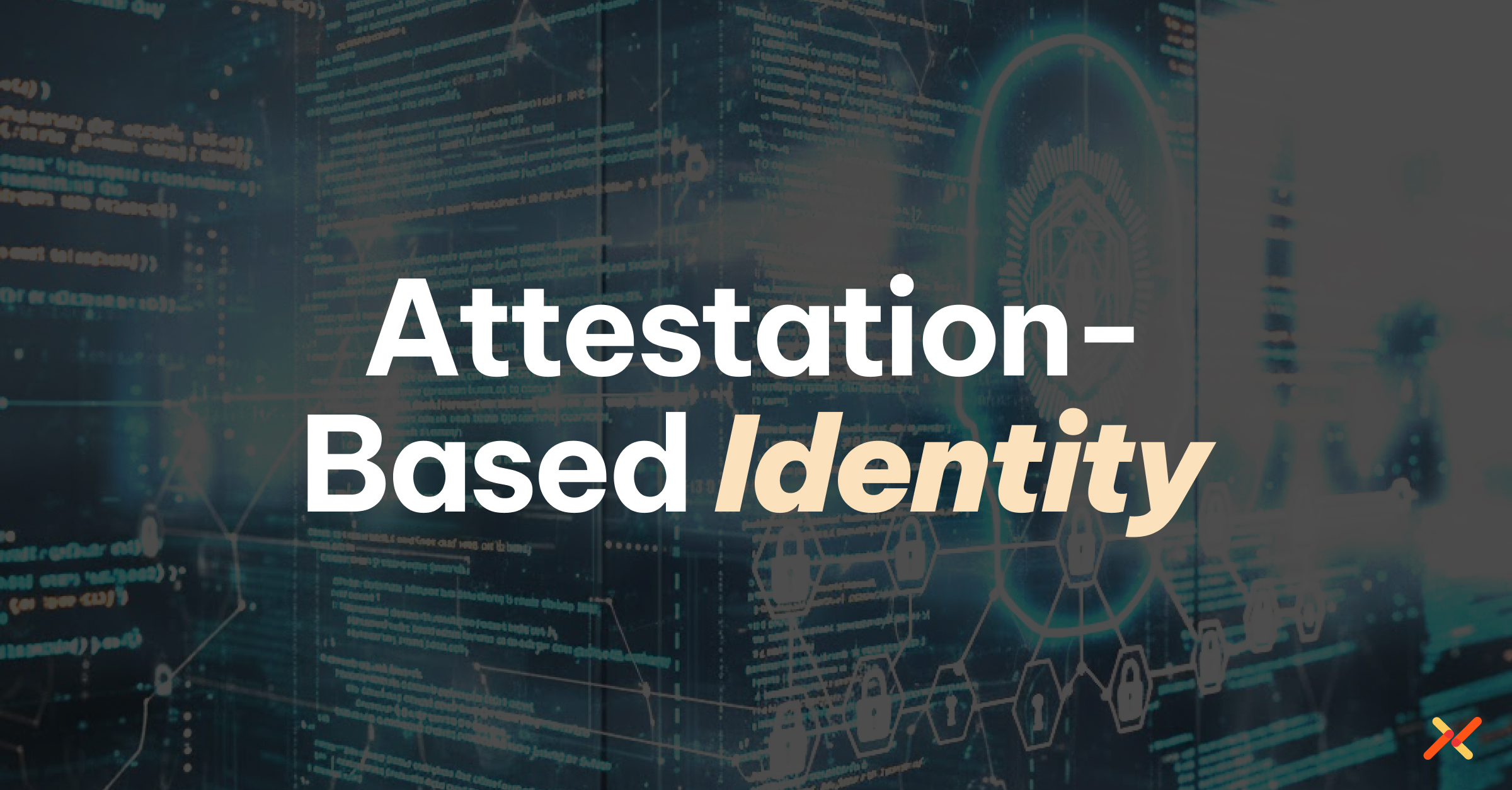 Attestation-based identity