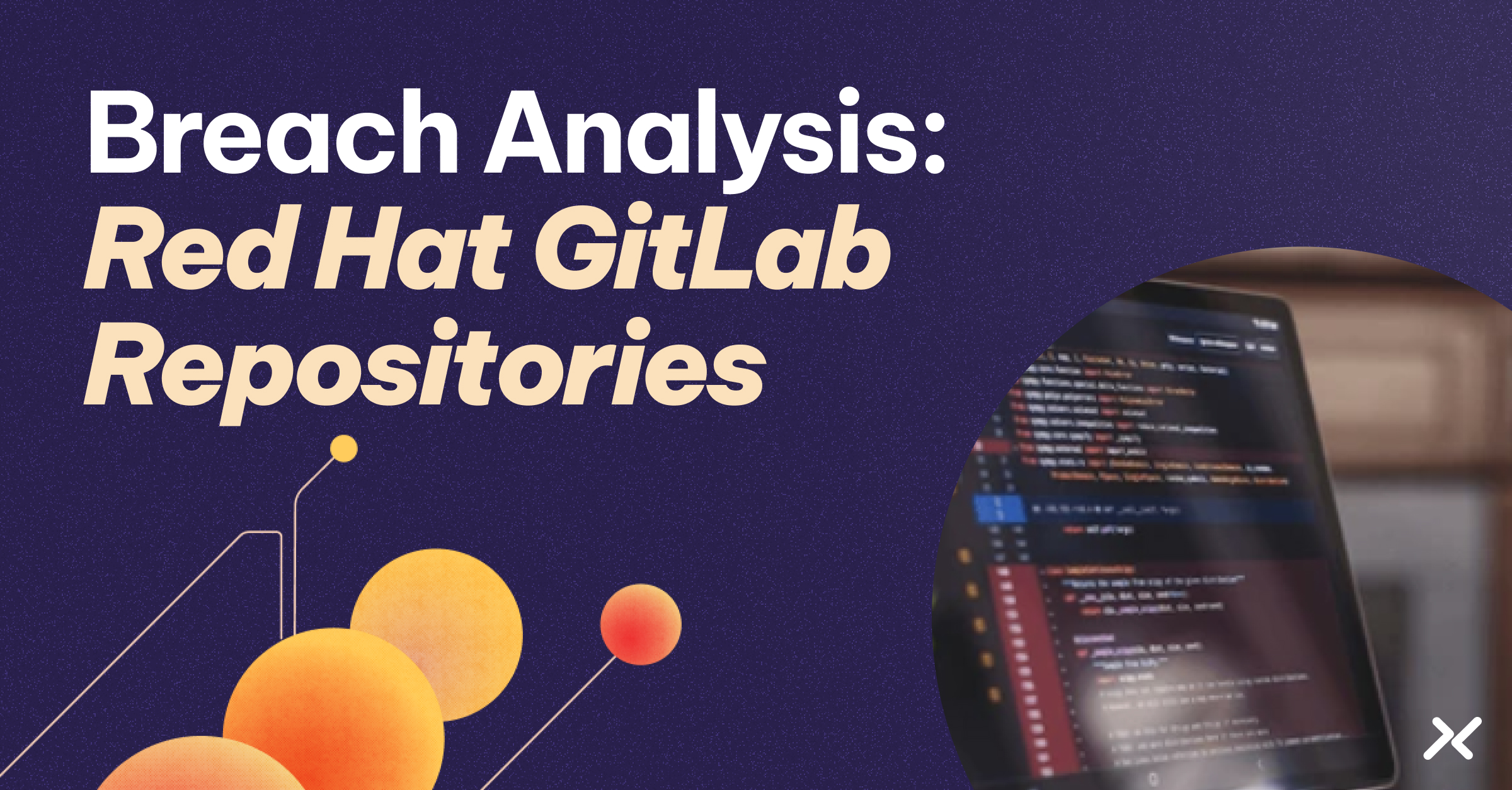 Red Hat GitLab instance breach analysis with thumbnail of code on a laptop.
