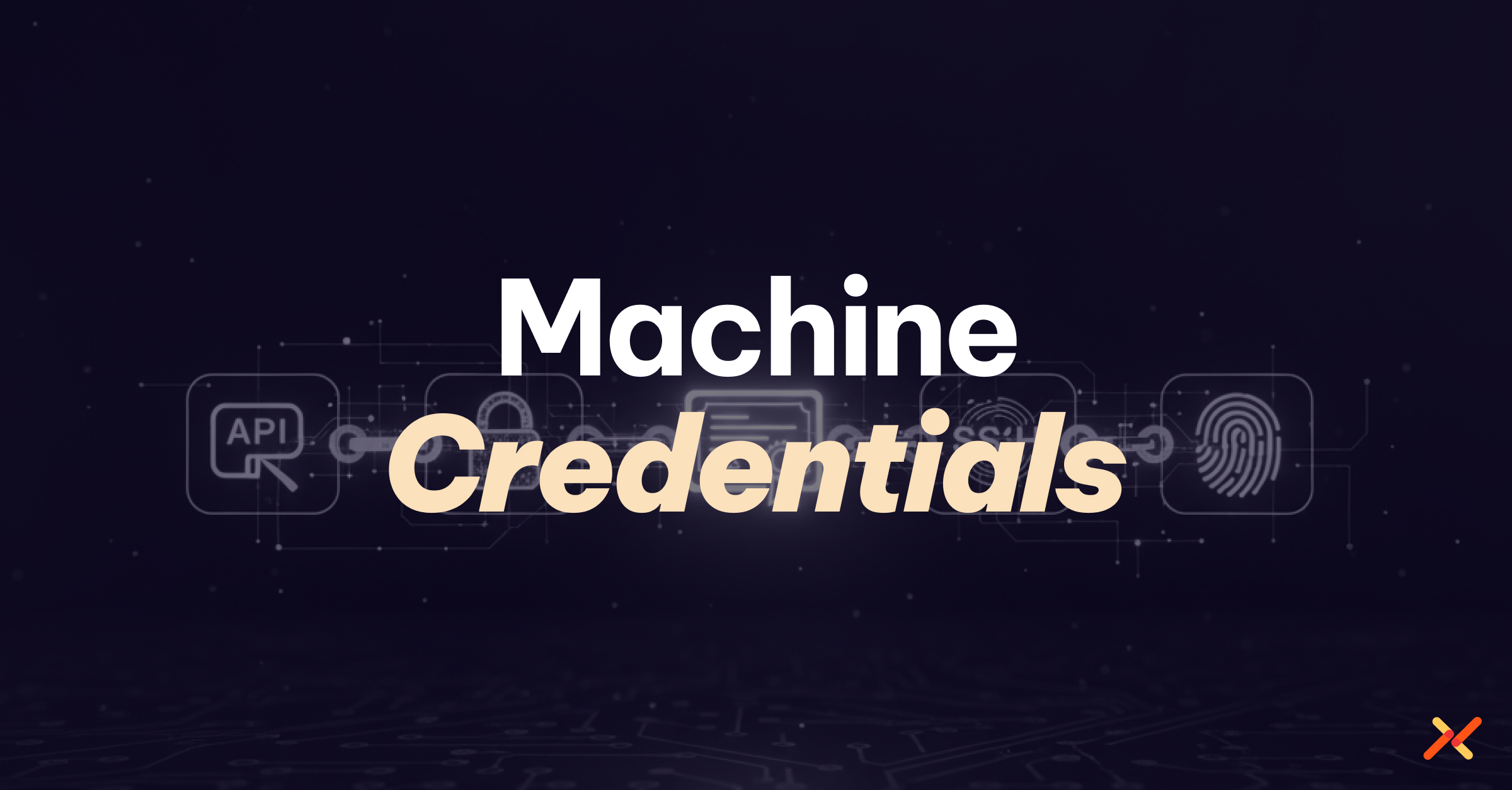 Machine Credentials