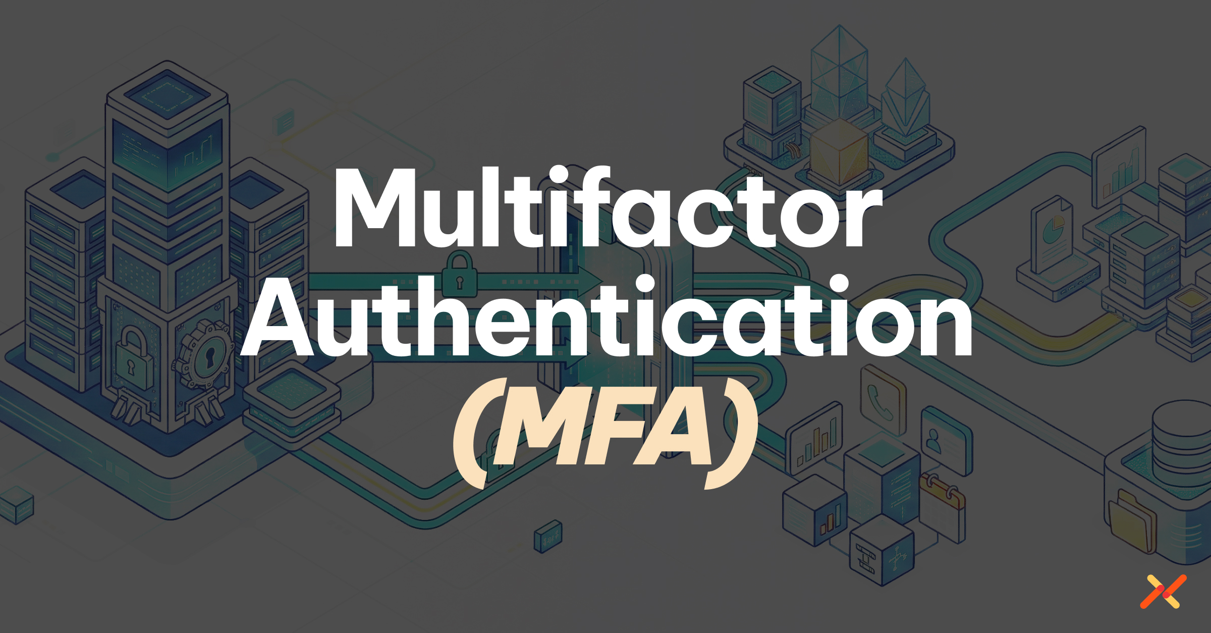 Multifactor authentication (MFA)