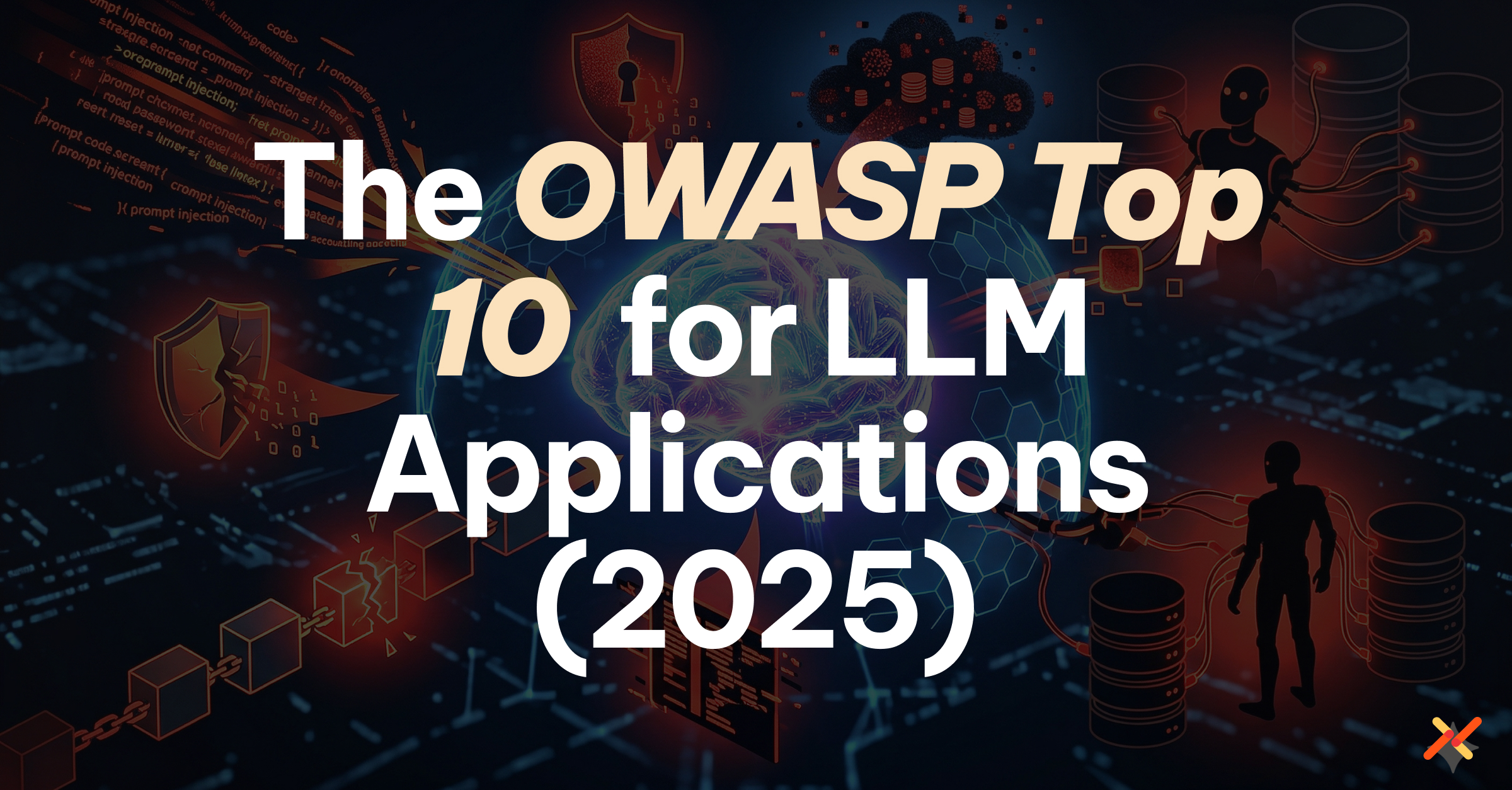The OWASP Top 10 for LLM Applications 2025