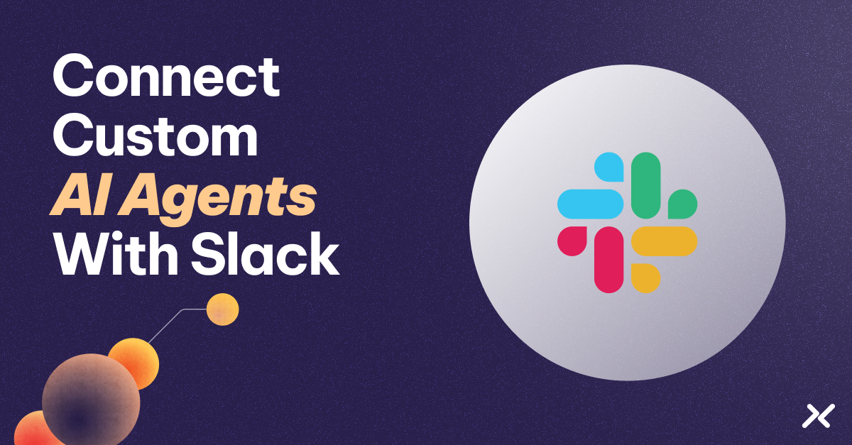 Connect custom AI agents with Slack