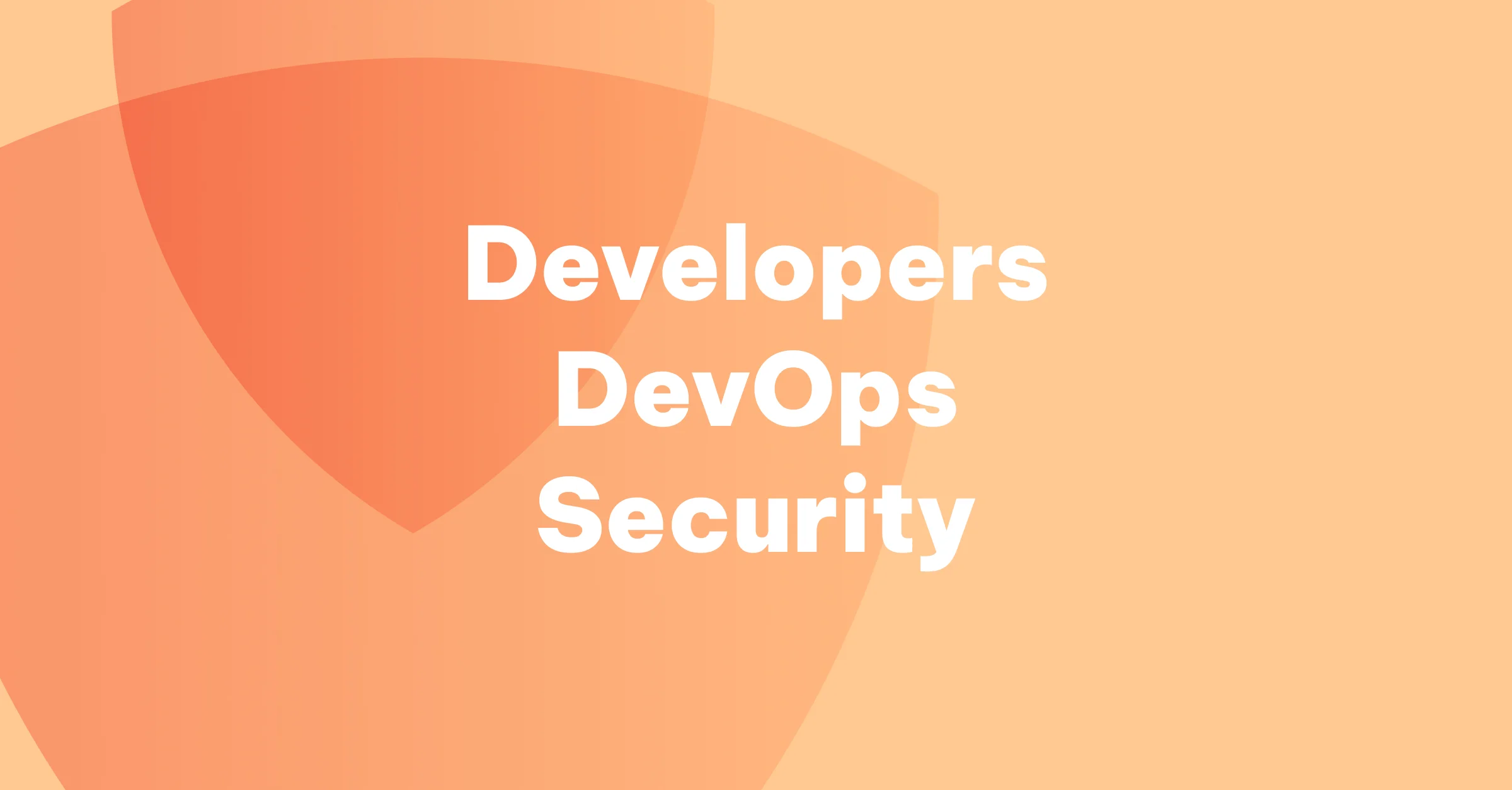 A Developer's Perspective on Workload Identity header image with words developers, devops, and security